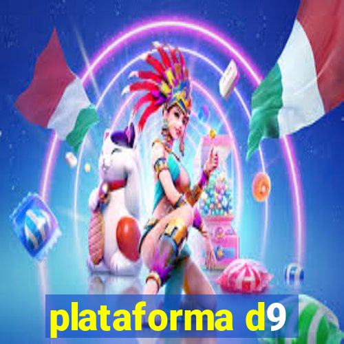 plataforma d9